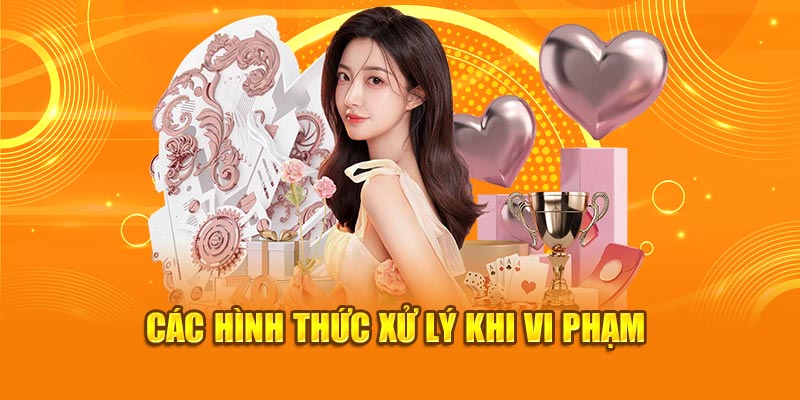 Các hình thức xử lý khi vi phạm
